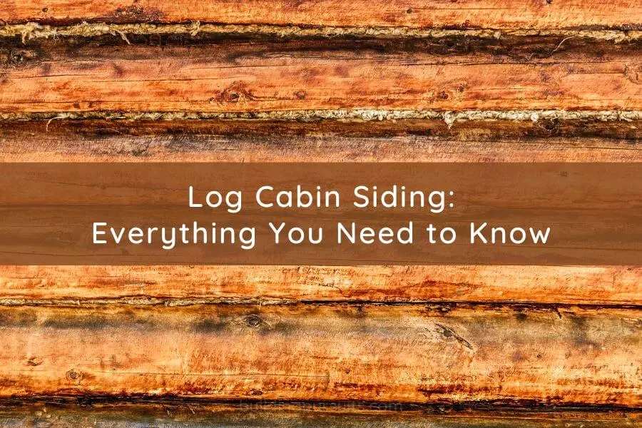 Log Cabin Siding Explained