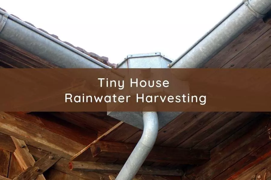 Tiny House Rainwater Harvesting